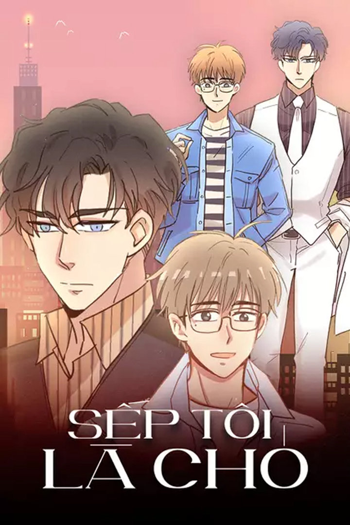 bo-truyen-dam-my-tong-tai-sep-toi-la-cho-720x1080-1 truyện tranh đam mỹ tổng tài