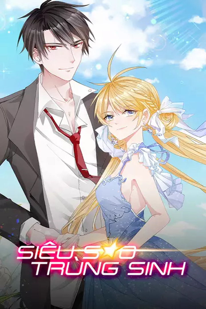 bo-truyen-tranh-xuyen-khong-hoi-sinh-hap-dan-sieu-sao-trung-sinh-720x1080-1 8 bộ truyện tranh xuyên không hồi sinh hấp dẫn nhất dành cho bạn