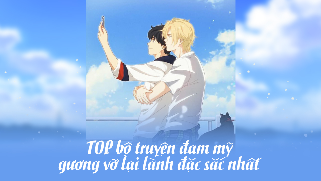 đam mỹ gương vỡ lại lành