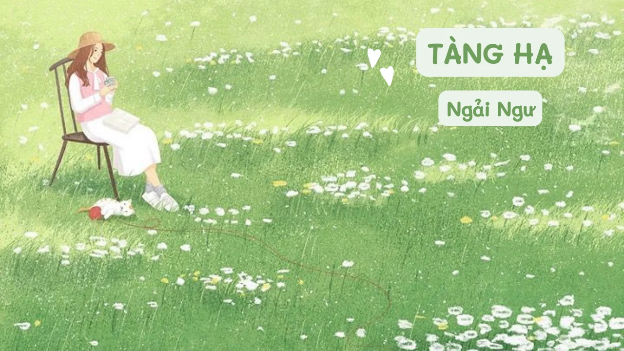 Review Truyện Tàng Hạ: Yêu Thầm Và Gặp Lại Sau Nhiều Năm