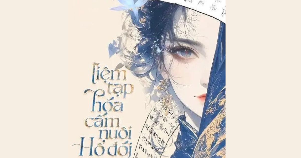 Review Truyện Tiệm Tạp Hoá Cấm Nuôi Hổ Đói - Nữ Thần Phá Án