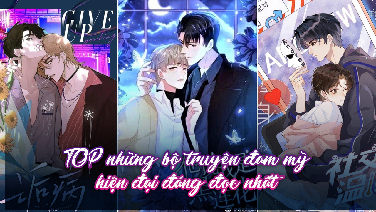 TOP 15 bộ truyện đam mỹ hiện đại đáng đọc nhất truyện đam mỹ hiện đại