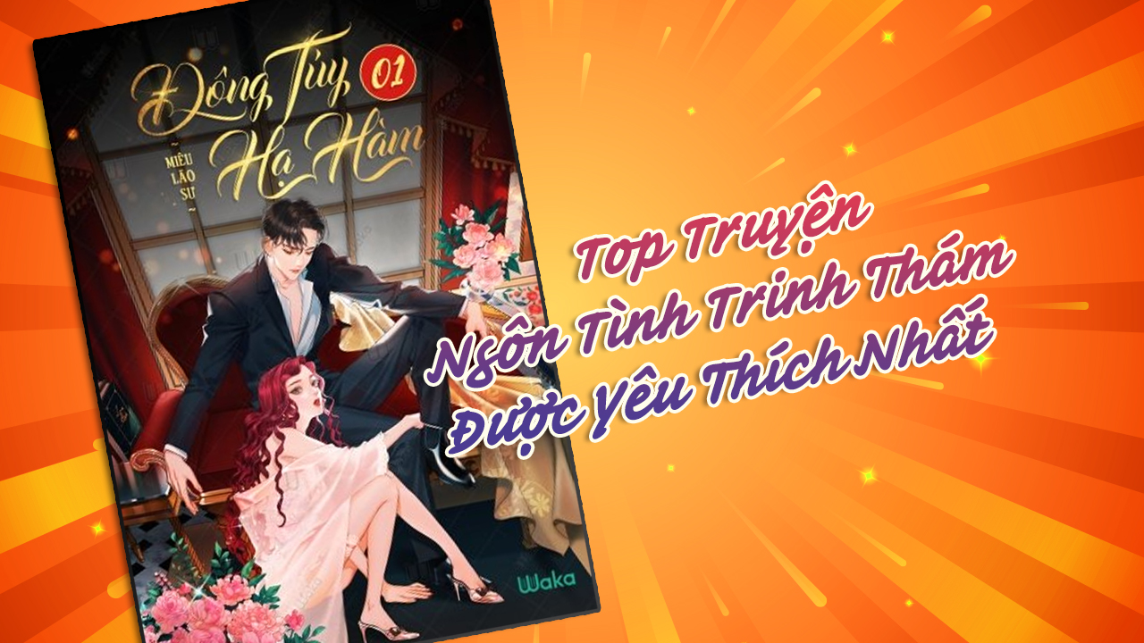 Top 25+ Truyện Ngôn Tình Trinh Thám Được Yêu Thích Nhất truyện ngôn tình trinh thám