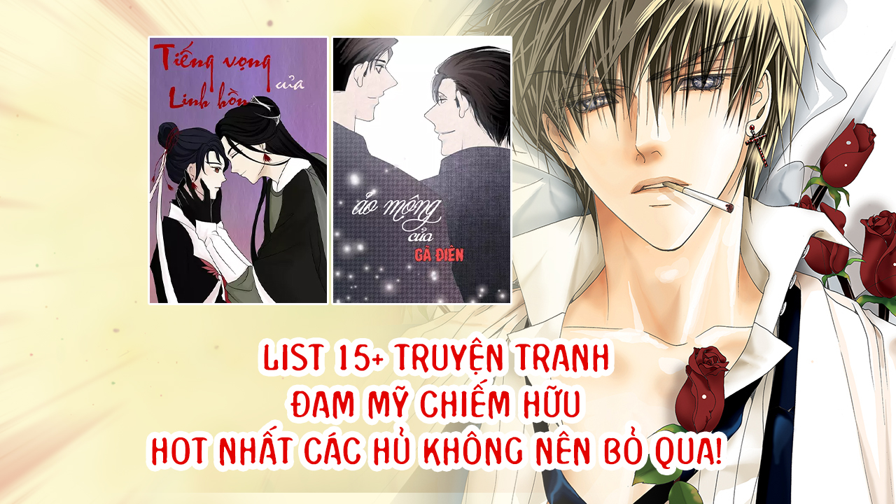 List 15+ truyện tranh đam mỹ chiếm hữu hot nhất 2023 các hủ không nên bỏ qua! truyện tranh đam mỹ chiếm hữu